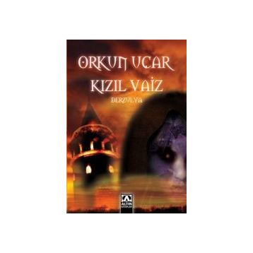 KIZIL VAIZ DERZULYA - ORKUN UÇAR
