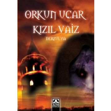 KIZIL VAIZ DERZULYA - ORKUN UÇAR