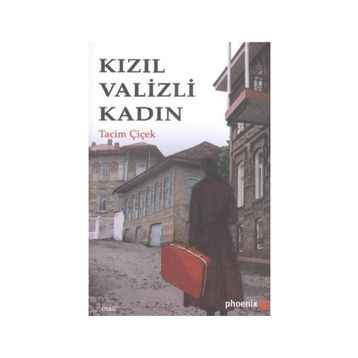 Kızıl Valizli Kadın - Tacim Çiçek