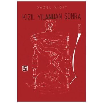 Kızıl Yılandan Sonra - Gazel Yiğit