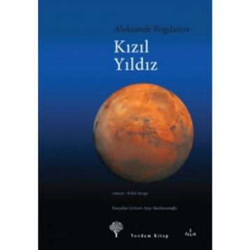 Kızıl Yıldız - Aleksandr Bogdanov