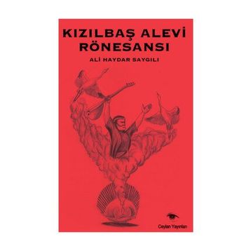 Kızılbaş Alevi Rönesansı - Ali Haydar Saygılı