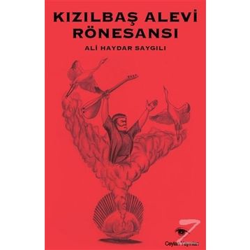 Kızılbaş Alevi Rönesansı - Ali Haydar Saygılı