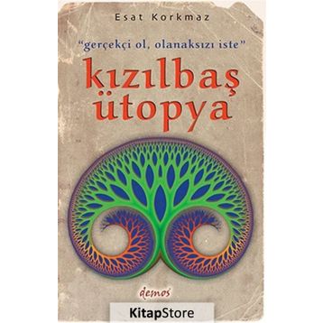 Kızılbaş Ütopya - Esat Korkmaz