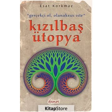Kızılbaş Ütopya - Esat Korkmaz