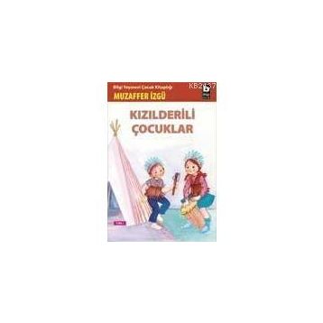 Kızılderili Çocuklar - Muzaffer İzgü