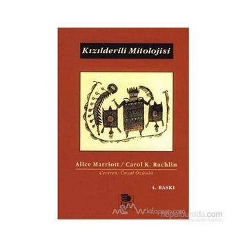 KIZILDERİLİ MITOLOJISI - CAROL K. RACHLIN;ALICE MARRIOTT