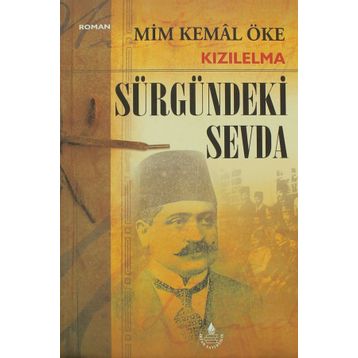 KIZILELMA SÜRGÜNDEKİ SEVDA - MIM KEMAL ÖKE