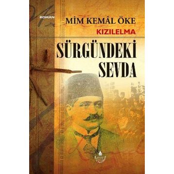 KIZILELMA SÜRGÜNDEKİ SEVDA - MIM KEMAL ÖKE