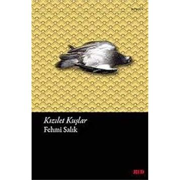 KIZILET KUŞLAR - FEHMI SALIK