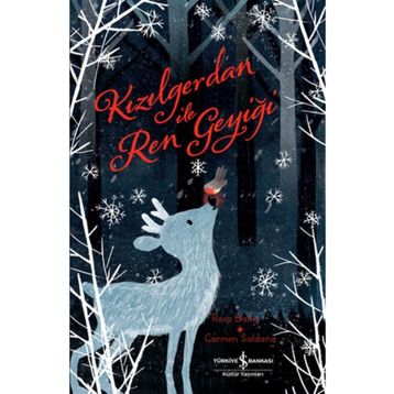 Kızılgerdan ile Ren Geyiği - Rosa Bailey