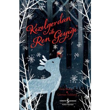 Kızılgerdan ile Ren Geyiği - Rosa Bailey