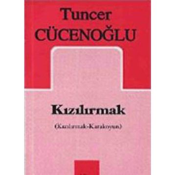 KIZILIRMAK - TUNCER CÜCENOĞLU