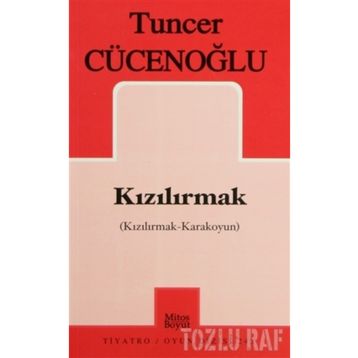 KIZILIRMAK - TUNCER CÜCENOĞLU