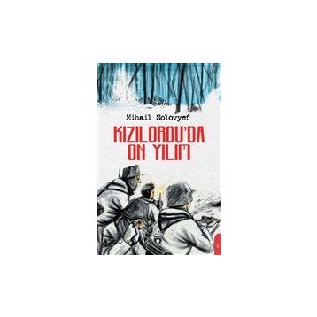 Kızılordu`da On Yılım Mihail Solovyef