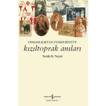Kızıltoprak Anıları - Nezih H. Neyzi