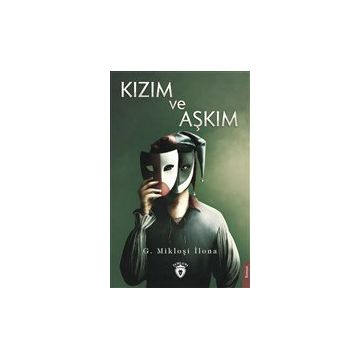 Kızım ve Aşkım - Mikloşi İlona