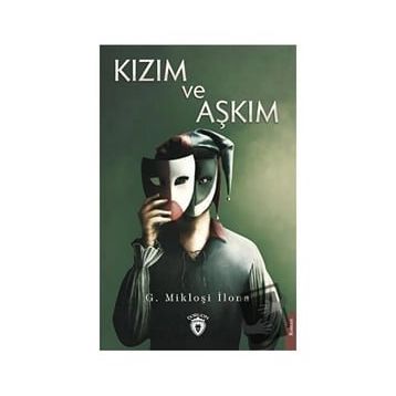 Kızım ve Aşkım - Mikloşi İlona