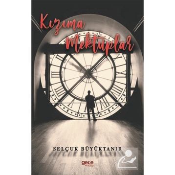 Kızıma Mektuplar - Selçuk Büyüktanır
