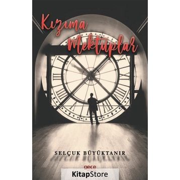 Kızıma Mektuplar - Selçuk Büyüktanır