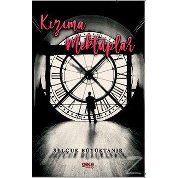 Kızıma Mektuplar - Selçuk Büyüktanır