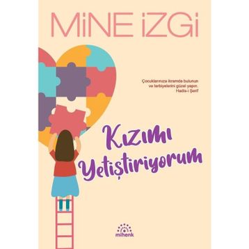 KIZIMI YETİŞTİRİYORUM - MINE İZGİ
