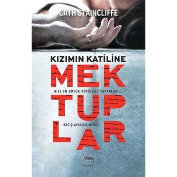 Kızımın Katiline Mektuplar - Cath Staincliffe
