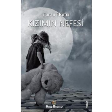 Kızımın Nefesi - Turan Ekinci