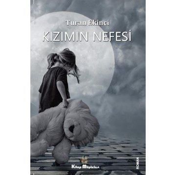 Kızımın Nefesi - Turan Ekinci