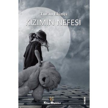 Kızımın Nefesi - Turan Ekinci