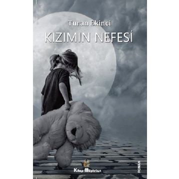 Kızımın Nefesi - Turan Ekinci
