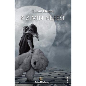 Kızımın Nefesi - Turan Ekinci