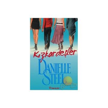 KIZKARDEŞLER - DANIELLE STEEL