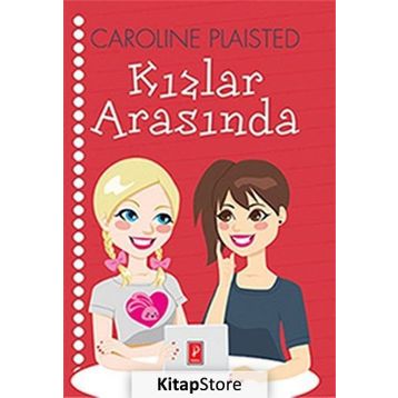 Kızlar Arasında - Caroline Plaisted
