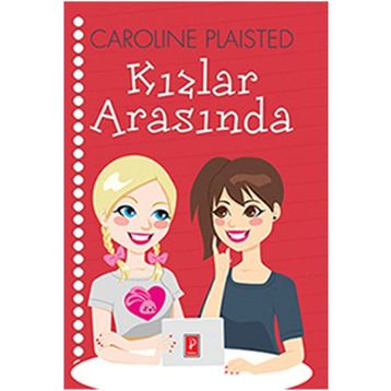 Kızlar Arasında - Caroline Plaisted