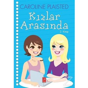 Kızlar Arasında - Caroline Plaisted