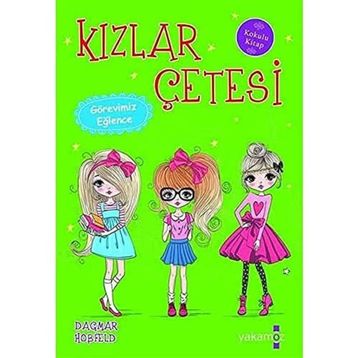 Kızlar Çetesi - Görevimiz Eğlence - Dagmar Hobfeld