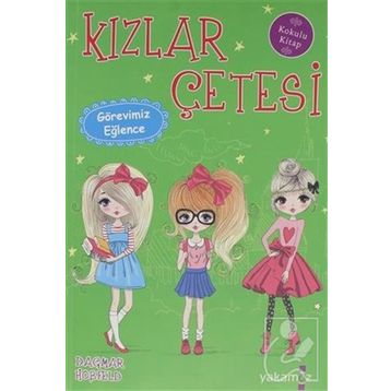 Kızlar Çetesi - Görevimiz Eğlence - Dagmar Hobfeld