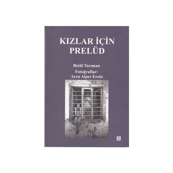 Kızlar İçin Prelüd - Betül Tarıman