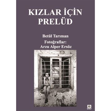 Kızlar İçin Prelüd - Betül Tarıman