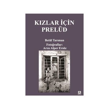 Kızlar İçin Prelüd - Betül Tarıman