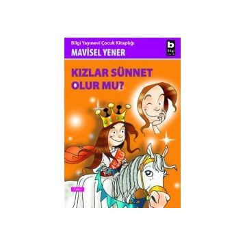 KIZLAR SÜNNET OLUR MU? - MAVISEL YENER