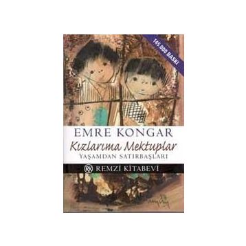 KIZLARIMA MEKTUPLAR - EMRE KONGAR