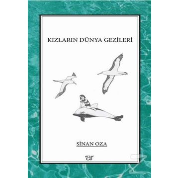 Kızların Dünya Gezileri - Sinan Oza