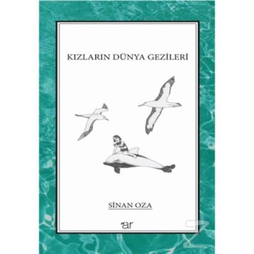 Kızların Dünya Gezileri - Sinan Oza