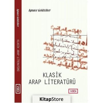 KLASIK ARAP LİTERATÜRÜ - IGNACE GOLDZIHER