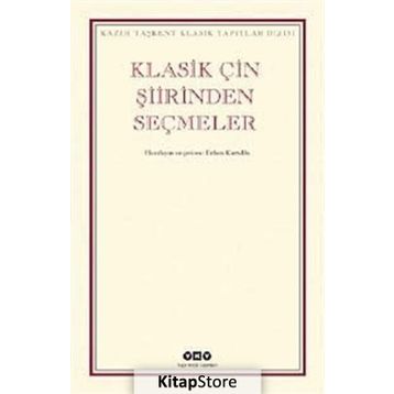 KLASIK ÇİN ŞİİRİNDEN SEÇMELER - ERDEM KURTULDU