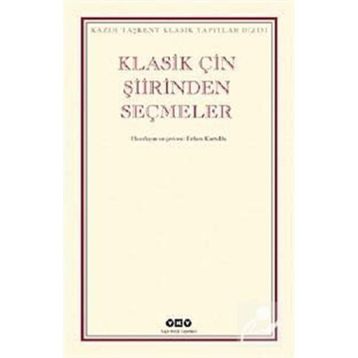 KLASIK ÇİN ŞİİRİNDEN SEÇMELER - ERDEM KURTULDU