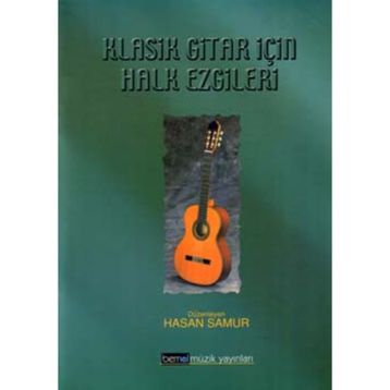 KLASIK GITAR İÇIN HALK EZGILERI - HASAN SAMUR