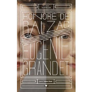 Klasik Kadınlar - Eugenie Grandet